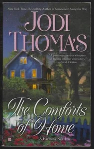 Comforts of Home Jodi Thomas 2011 Romance Paperback - Picture 1 of 1