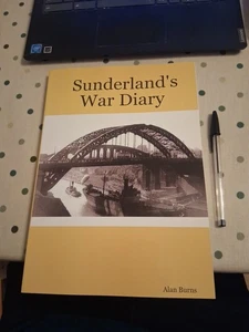 SUNDERLAND WORLD WAR II DIARY. WEARSIDE. - Bild 1 von 2