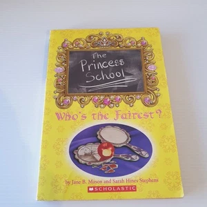 The Princess School Paperback Book Who's The Fairest Scholastic 2004 By Mixed... - Picture 1 of 7
