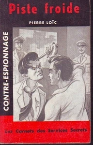 LES CARNETS DES SERVICES SECRETS   PISTE FROIDE  PIERRE LOIC - Imagen 1 de 1