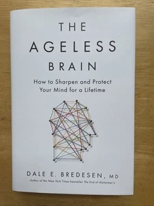 The Ageless Brain: How to Sharpen and Protect Your Mind for a Lifetime New - Bild 1 von 3