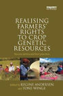 Realising Farmers' Rights To Crop Genetic Resources: Success Stories And Best