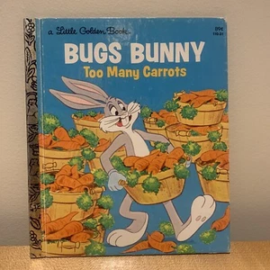 BUGS BUNNY TOO MANY CARROTS ~ Little Golden Book ~ 1976 FIRST EDITION - Picture 1 of 1