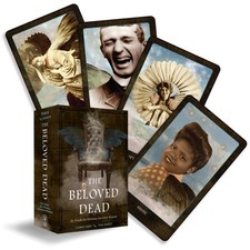 Beloved Dead : An Oracle for Divining Ancestral Wisdom, Cards by Paris, Carri...
