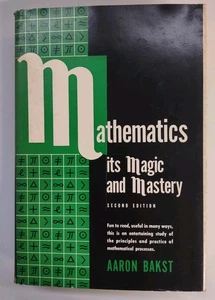 Mathematics Its Magic and Mystery by Aaron Bakst 2nd Ed. HC/DJ - Bild 1 von 6