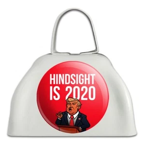Donald Trump Hindsight is 2020 White Metal Cowbell Cow Bell Instrument - Picture 1 of 3