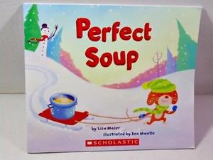 Perfect Soupby Lisa Moser Scholastic - Picture 1 of 2