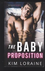 The Baby Proposition (Anything for Love by Kim Loraine 2021 SIGNED COPY LN - Imagen 1 de 6