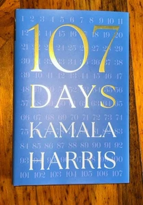 Kamala Harris- 107 Days -Signed 1st/1st HC/DJ 2025 Unread - Picture 1 of 9
