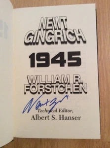 SIGNED by Newt Gingrich - 1945 Hardcover Book 1st/1st WW 2 Fiction Politics - Picture 1 of 12