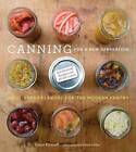 Canning for a New Generation: Bold, Fresh Flavors for the Modern Pantry - GOOD