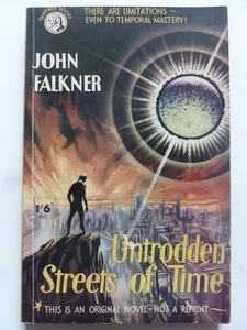 John Falkner – UNTRODDEN STREETS OF TIME (1954) – Time Travel - Picture 1 of 9