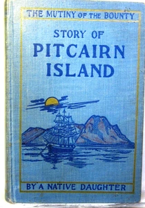 Story of Pitcairn Island, R A Young, 1894, Pacific Press, 1. Auflage - Bild 1 von 14
