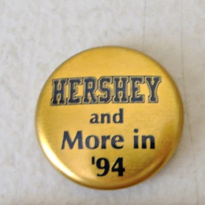 HERSHEY AND MORE IN '94~T.D.MILLS~ BADGE BUTTON PIN - Picture 1 of 5