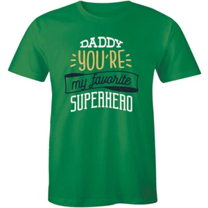 Daddy You're My Favourite Superhero T-Shirt Fathers Day Birthday Gift Dad - Picture 1 of 4