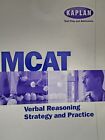 Kaplan MCAT Verbal Reasoning Strategy And Practice, 2005 Good Condition