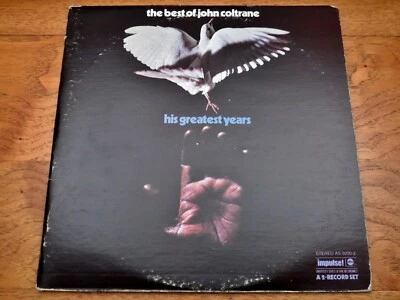 The Best of John Coltrane ♫ His Greatest Years ♫ Impulse Records Dbl Vinyl LP 🔥 - Image 1 of 3