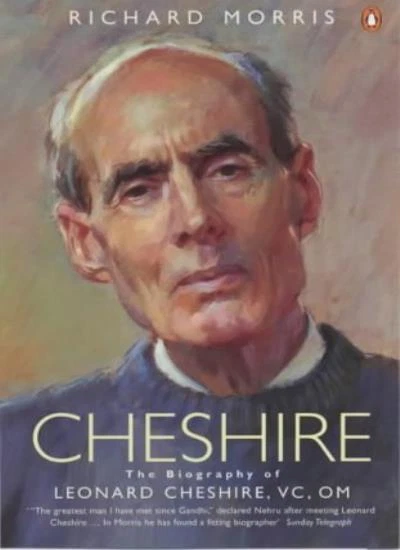 Cheshire: The Biography of Leonard Cheshire, VC, OM By Richard  .9780140254266 - Image 1 of 1