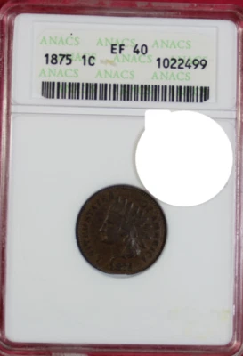 1875 INDIAN CENT ANACS XF40  *OLD SOAP BOX SLAB* - Image 1 of 4