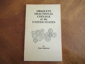 Obsolete Fractional Coinage of the United States 1st Ed 1st Print 1980 Andersen - Picture 1 of 9