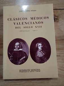 Clásicos médicos valencianos del siglo XVI núm. 5 José M. López Piñero - Imagen 1 de 7