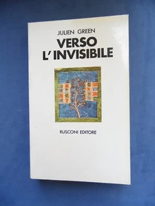 JULIEN GREEN-VERSO L'INVISIBILE-DIARIO(1958-1966)-RUSCONI EDITORE 1973 - Picture 1 of 1