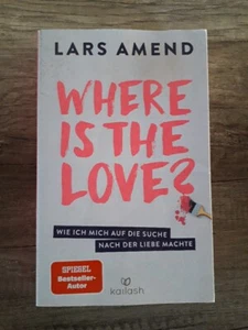 Where is the Love? - Wie ich mich auf die Suche nach der Liebe machte - Bild 1 von 8