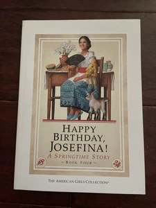 NEW: Happy Birthday Josefina - American Girls Collection - Valerie Tripp - PB - Picture 1 of 1