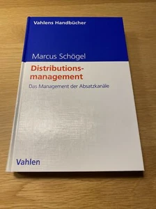 Distributionsmanagement Das Management der Absatzkanäle Marcus Schögel Buch 2012 - Bild 1 von 3