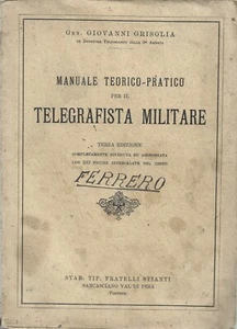 Grisolia - Manuale del telegrafista Militare - III Edz. Stianti 1934 - Picture 1 of 2