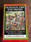 Dungeon, Fire and Sword The Knights Templar in the Crusades HB