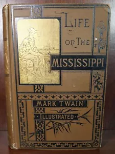 Mark Twain / Life on the Mississippi 1888 Frühdruck - Bild 1 von 4