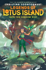Christina Soontornvat Into The Shadow Mist (Legends Of Lotus Island #2) (Relié)