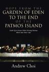 Hope From The Garden Of Eden To The End Of The Patmos Island: Look Up To Je...