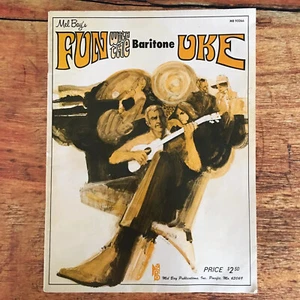 Mel Bay's Fun w/ the Bariton Uke Ukulele Songbook Sheet Music for Beginners 1961 - Picture 1 of 10