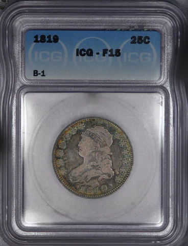 1819 Capped Bust Quarter ICG F15 B-1 Rarity 5 Beautiful color! Cover