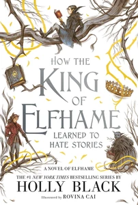 ⭐⭐How the King of Elfhame Learned to Hate Stories (The Folk of the Air)⭐⭐⭐ - Foto 1 di 5