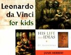 Janis Herbert - Leonardo da Vinci for Kids   His Life and Ideas 21 Ac - J245z
