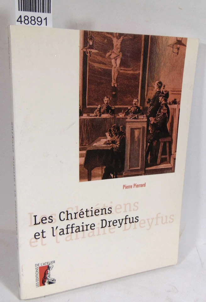 Pierrard Les chrétiens et l'affaire Dreyfus. Pierre Pierrard... - Photo 1/1