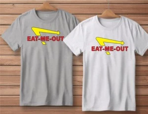 Camicia personalizzata Eat Me Out Funny grigia o bianca S-4XL S M L XL XXL 2XL 3XL 4XL NUOVA - Foto 1 di 1