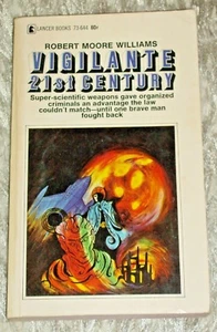 Robert Moore Williams, VIGILANTE 21ST CENTURY, Vintage 1967 SF Paperback Novel - Foto 1 di 6