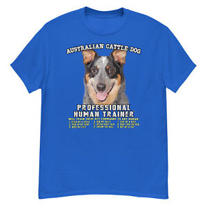 Australian Cattle Dog blue Professional Human Trainer Unisex T Shirt