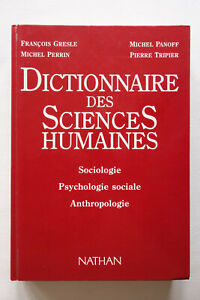 Dictionnaire des sciences humaines -Sociologie Psychologie sociale Anthropologie