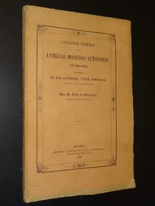 CATALOGO GENERAL DE LAS ANTIGUAS MONEDAS AUTONOMAS DE ESPAÑA - 1858 - Imagen 1 de 5
