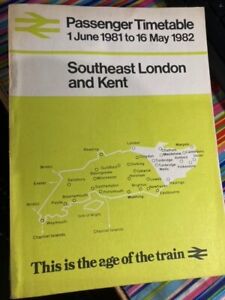 British Rail Passenger Timetable Southeast London & Kent  June 1981 - May 1982>