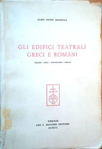 DIE GRIECHISCHEN UND RÖMISCHEN THEATERGEBÄUDE VON ALDO NEPPI MODONA - Bild 1 von 1