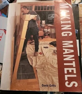Making Mantels by David Getts (2002, Trade Paperback) - Imagen 1 de 2