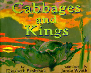 Cabbages and Kings - Hardcover By Seabrook, Elizabeth - GOOD