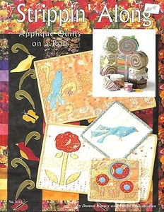 Strippin' Along : Applique Quilts on a Roll by Suzanne McNeill, Donna Kinsey  - Picture 1 of 1