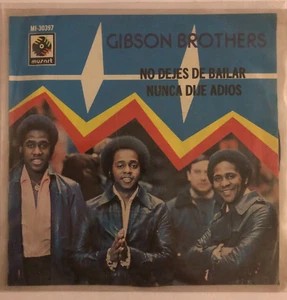 GIBSON BROTHERS - NO DEJES DE BAILAR - 1977 MEXICAN 7¨ SINGLE, PS, FUNK - Picture 1 of 4